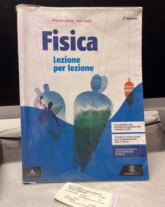 Fisica lezione per lezione. Per il secondo biennio