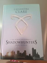 Shadowhunters - Prima Trilogia 