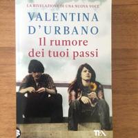 IL RUMORE DEI TUPI PASSI Valentina D'Urbano