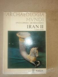Iran II - serie archaeologia mundi volume secondo