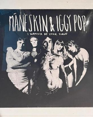 Maneskin e Iggy Pop - I Wanna Be Your Slave 45" lp