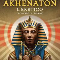 Akhenaton. L'eretico Valery Esperian Fanucci 2018