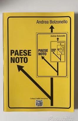 Libro "Paese Noto" - Andrea Bolzonello (Montedit)