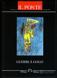 Noam Chomsky et al. GUERRE À GOGO (Il Ponte, 2003)