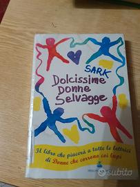 TITOLO DEL LIBRO: DOLCISSIME DONNE SELVAGGE