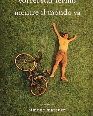 Vorrei star fermo mentre il mondo va