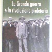 La Grande guerra e la rivoluzione proletaria Fabei