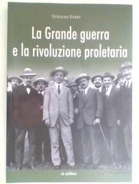 La Grande guerra e la rivoluzione proletaria Fabei