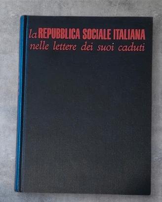Libro RSI Lettere dei suoi caduti 1963 Prima Ed