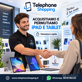 📣 ACQUISTIAMO E PERMUTIAMO iPAD E TABLET ANDROID