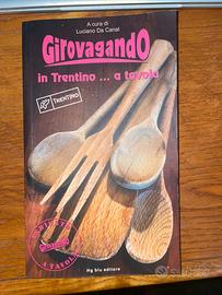 Libro Girovagando in Trentino…a tavola
