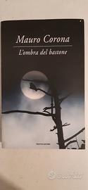 l'ombra del bastone (Mauro Corona) 