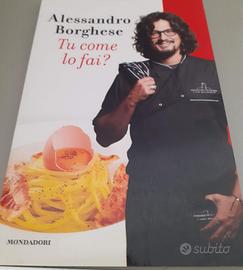 "Tu come lo fai?" di Alessandro Borghese