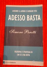 Adesso basta. Lasciare il lavoro e cambiare vita. 
