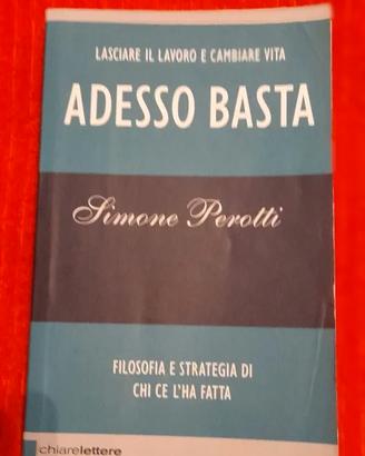 Adesso basta. Lasciare il lavoro e cambiare vita. 