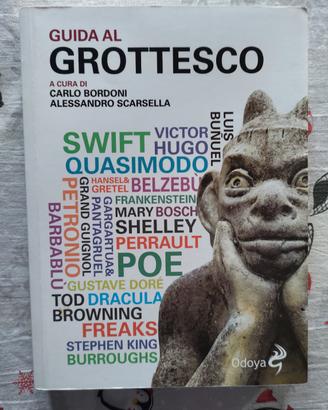 Guida Al Grottesco - C. Bordoni  A. Scarsella 2017