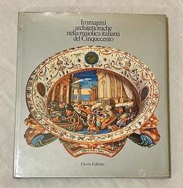 Libro d’arte Electa MAIOLICHE NEL '500