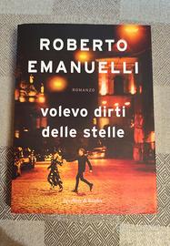 Volevo dirti delle stelle - Roberto Emanuelli

