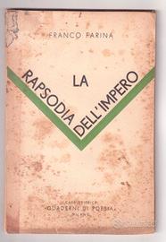 Franco Farina La rapsodia dell'impero 1936 1a ed.