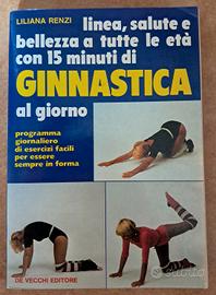Libro Ginnastica al giorno di Liliana Renzi
