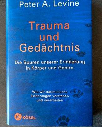 BUCH TRAUMA UND GEDÄCHTNIS - PETER A. LEVINE