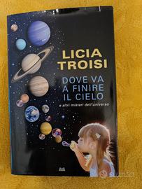 Libro "Dove va a finire il cielo" di Licia Troisi