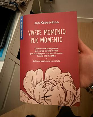 Vivere momento per momento - Jon Kabat Zinn