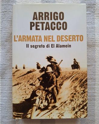 L'armata nel deserto. Il segreto di El Alamein