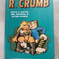 R. CRUMB. Fritz il gatto, Mr. Natural e altre stor