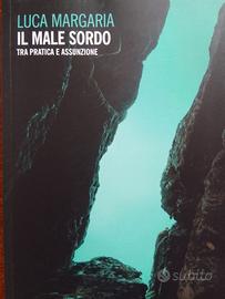 Margaria, Il male sordo