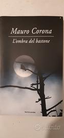 Mauro Corona, l'ombra del bastone 