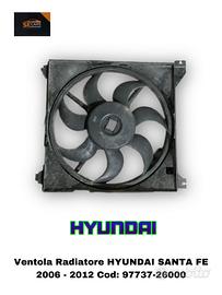 VENTOLA RADIATORE HYUNDAI Santa Fe 3° Serie 97737