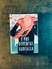 Romanzo "E poi diventai Farfalla" di Luisa Mattia