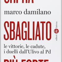 Chi ha sbagliato più forte - Damilano