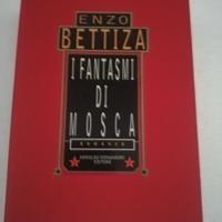 I fantasmi di Mosca Enzo Bettiza