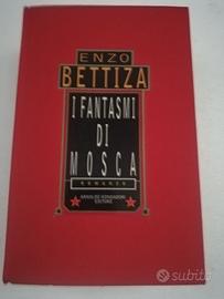 I fantasmi di Mosca Enzo Bettiza