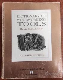 Dictionary of Woodworking Tools C. 1700-1970