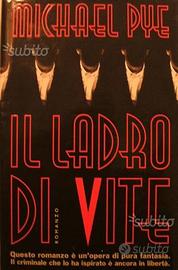 IL LADRO DI VITE di Michael Pye