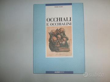 LIBRO OCCHIALI E OCCHIALINI PIERRE MARLY.