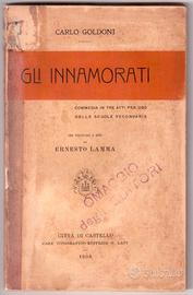 Goldoni Gli Innamorati commedia in tre atti 1908