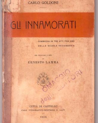 Goldoni Gli Innamorati commedia in tre atti 1908