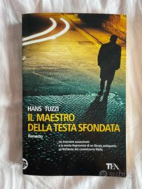 Il maestro della testa sfondata - Hans Tuzzi