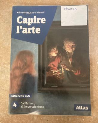 CAPIRE L'ARTE - EDIZIONE BLU - VOL 4 - DAL BAROCCO