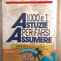 1000 e 1 astuzie per farsi assumere – di Marco Fio