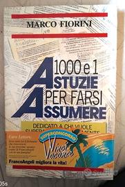 1000 e 1 astuzie per farsi assumere – di Marco Fio