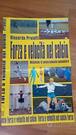 Preparazione atletica Forza e velocità nel calcio 