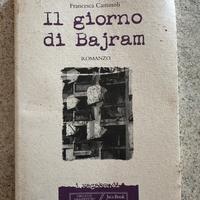Libro Il giorno di Bajram Francesca Caminoli