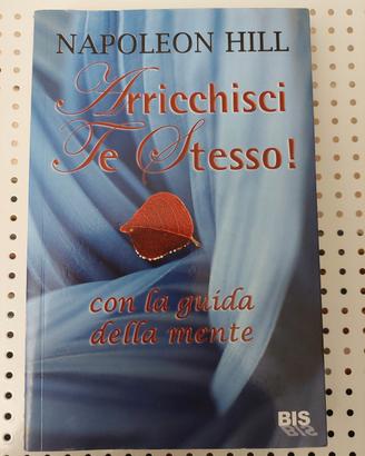 Arrichisci te stesso di Napoleon Hill