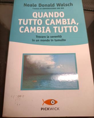 Libro Quando tutto cambia, Cambia TUTTO 