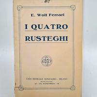 I QUATRO RUSTEGHI - E. Wolf-Ferrari. Libretto